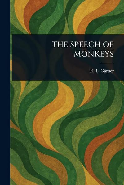The Speech of Monkeys