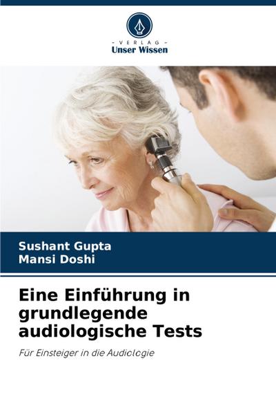 Eine Einführung in grundlegende audiologische Tests