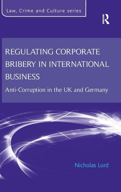 Regulating Corporate Bribery in International Business