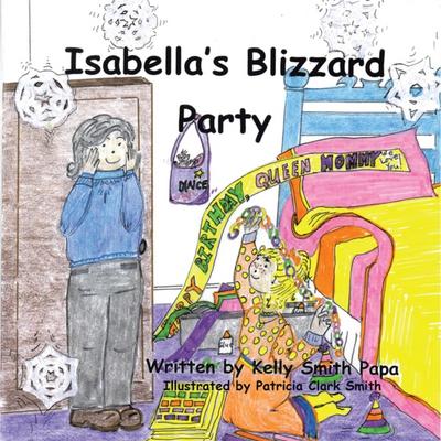 Isabella’S Blizzard Party