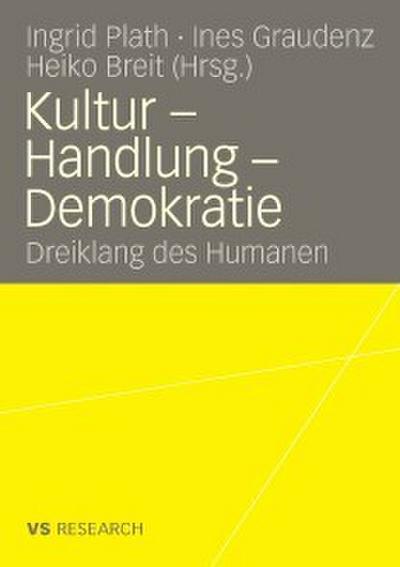 Kultur - Handlung - Demokratie