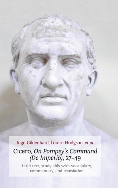 Cicero, on Pompey’s Command (de Imperio), 27-49