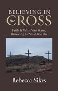 Believing in the Cross
