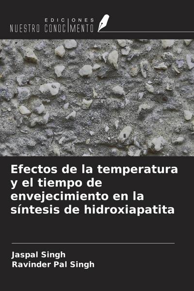 Efectos de la temperatura y el tiempo de envejecimiento en la síntesis de hidroxiapatita