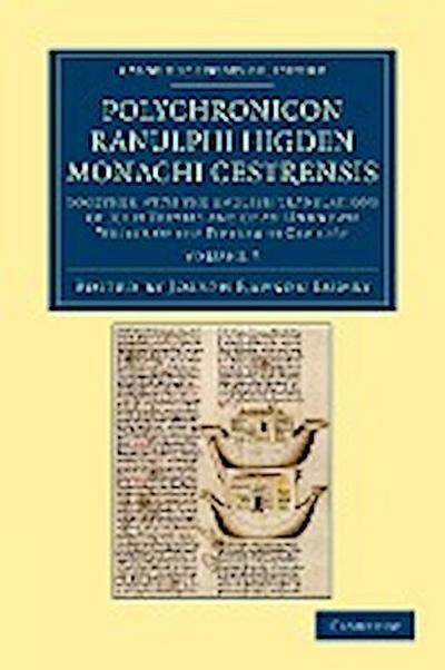 Polychronicon Ranulphi Higden, Monachi Cestrensis - Volume 3