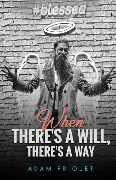 When There’s A Will, There’s A Way