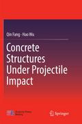 Concrete Structures Under Projectile Impact