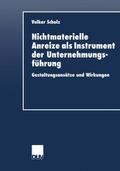 Nichtmaterielle Anreize als Instrument der Unternehmensführung