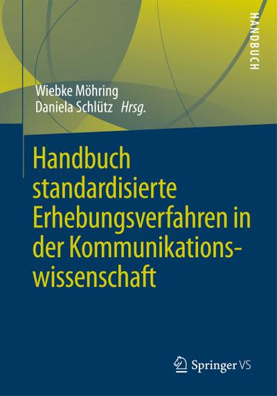 Handbuch standardisierte Erhebungsverfahren in der Kommunikationswissenschaft