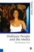 Ordinary People and the Media - Graeme Turner