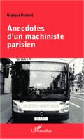 ANECDOTES D’UN MACHINISTE PARIIEN