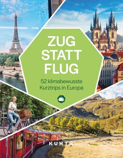 KUNTH Zug statt Flug