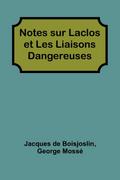 Notes sur Laclos et Les Liaisons Dangereuses