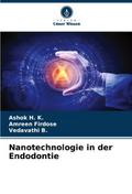 Nanotechnologie in der Endodontie