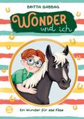 Wonder und ich 3 - Ein Wunder für alle Fälle von Britta Sabbag