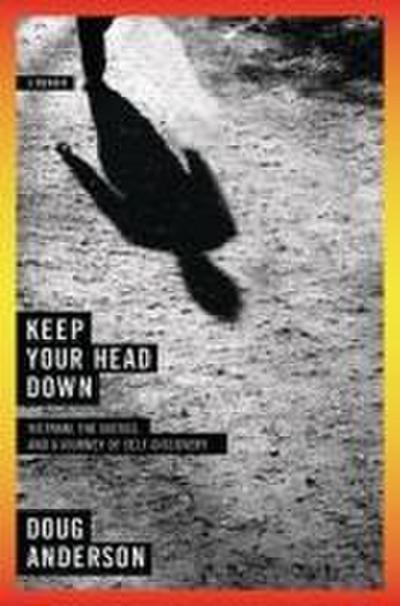 Keep Your Head Down