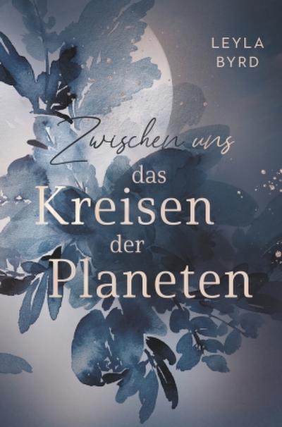 Zwischen uns das Kreisen der Planeten