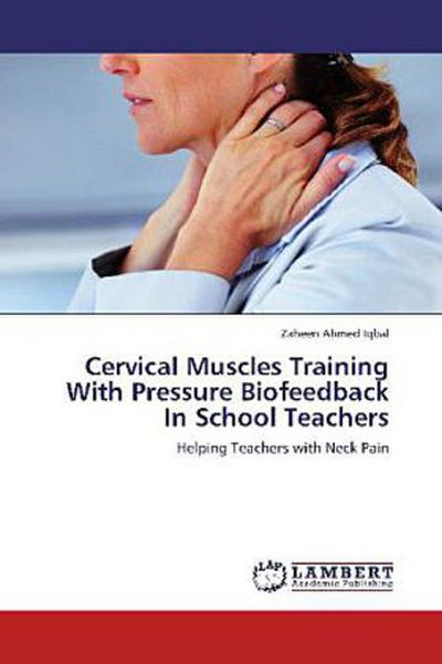 Cervical Muscles Training With Pressure Biofeedback In School Teachers