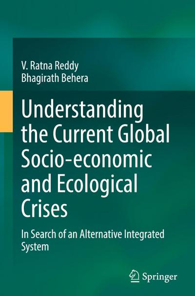 Understanding the Current Global Socio-economic and Ecological Crises