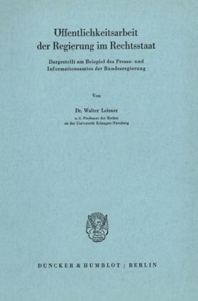Öffentlichkeitsarbeit der Regierung im Rechtsstaat.