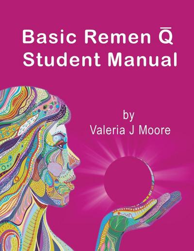 Basic Remen Q Student Manual