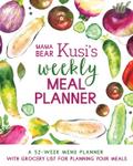 Mama Bear Kusi’s Weekly Meal Planner
