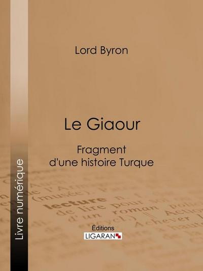 Le Giaour (eBook, EPUB) - Lord Byron