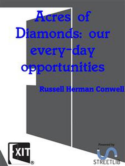 Acres of Diamonds: our every-day opportunities