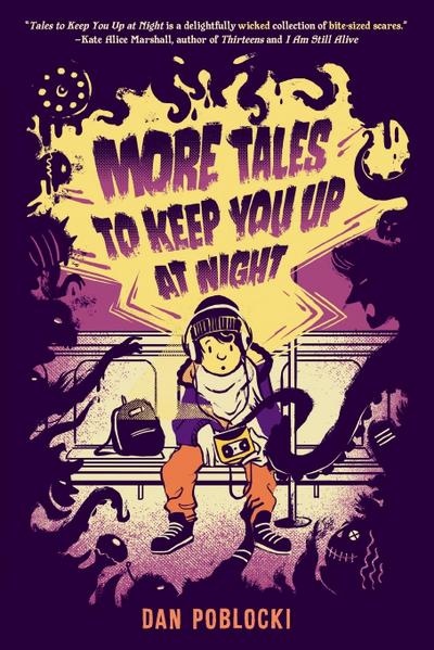 More Tales to Keep You Up at Night