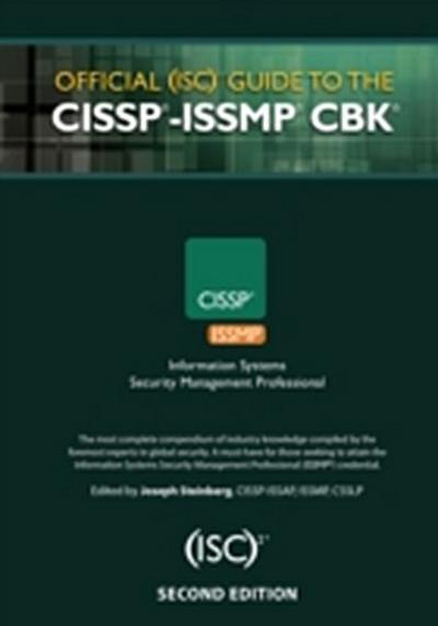Official (ISC)2(R) Guide to the CISSP(R)-ISSMP(R) CBK(R)