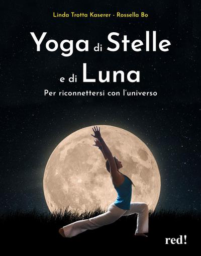 Yoga di stelle e di luna. Per riconnettersi con l’universo