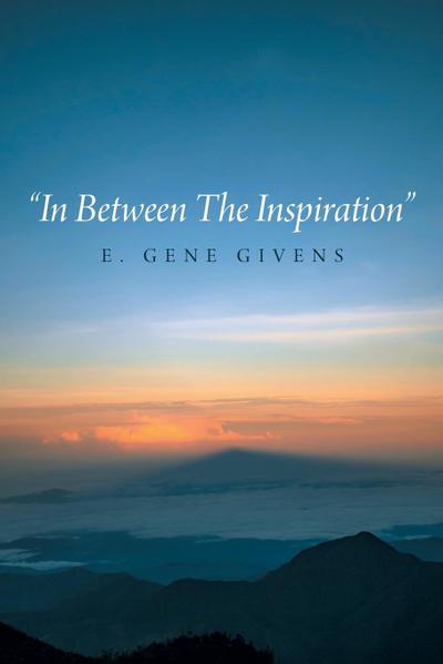 "In Between The Inspiration"