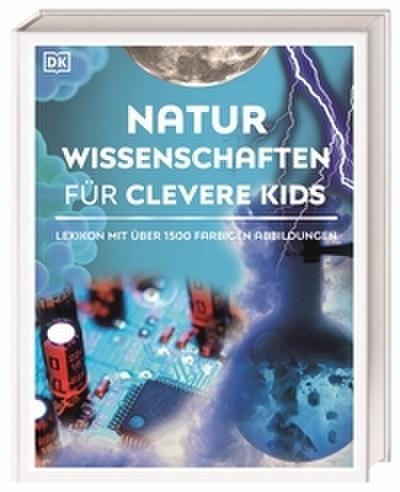 Naturwissenschaften für clevere Kids