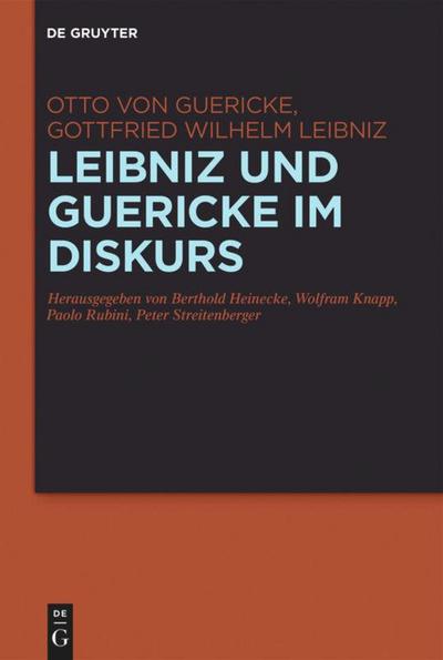 Leibniz und Guericke im Diskurs