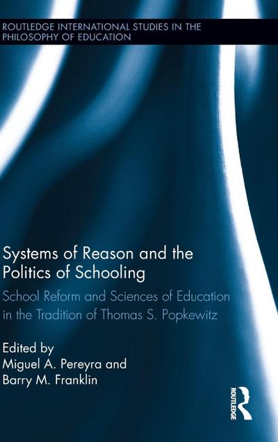 Systems of Reason and the Politics of Schooling