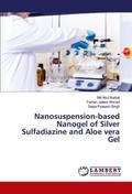 Nanosuspension-based Nanogel of Silver Sulfadiazine and Aloe vera Gel