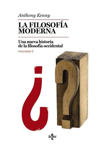 La filosofía moderna : una nueva historia de la filosofía occidental III