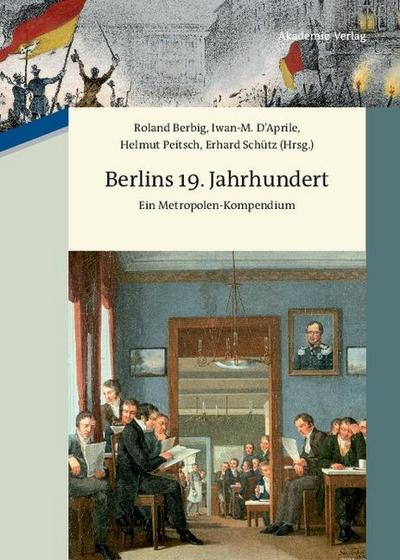 Berlins 19. Jahrhundert