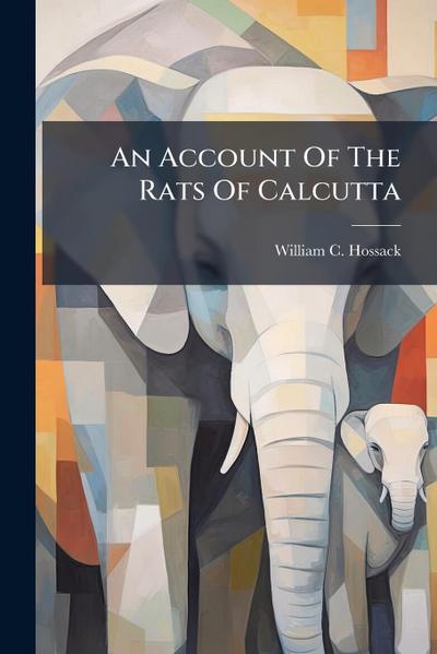 An Account Of The Rats Of Calcutta