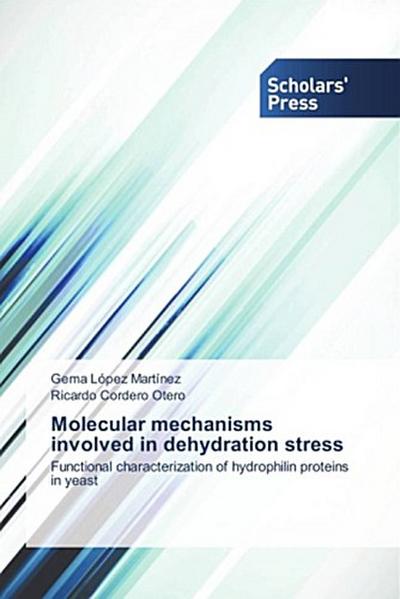 Molecular mechanisms involved in dehydration stress