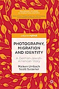 Photography, Migration and Identity