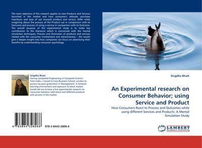 An Experimental research on Consumer Behavior; using Service and Product