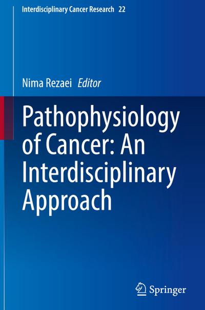 Pathophysiology of Cancer: An Interdisciplinary Approach