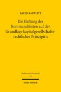 Die Haftung des Kommanditisten auf der Grundlage kapitalgesellschaftsrechtlicher Prinzipien