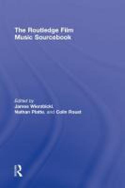 The Routledge Film Music Sourcebook