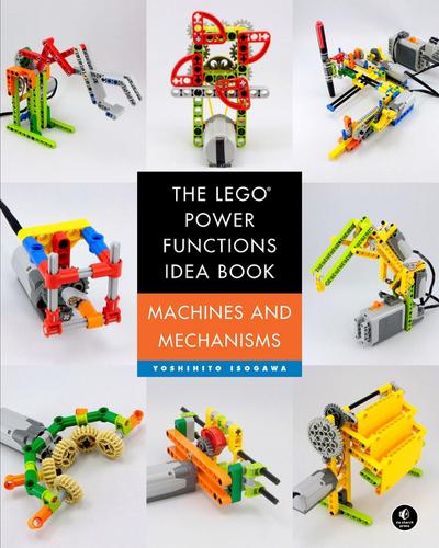 The LEGO® Power Functions Idea Book,  Vol. 1