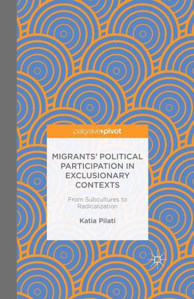 Migrants’ Participation in Exclusionary Contexts