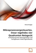Mikroprozessorgesteuertes, linear regelndes vier Quadranten Netzgerät