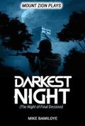 Darkest Night (A Night of Final Decision)