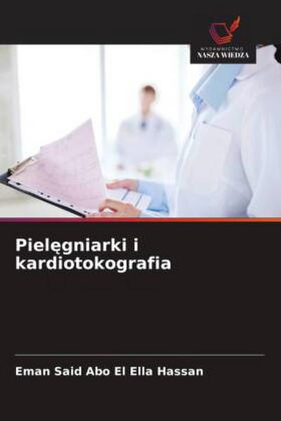 Piel¿gniarki i kardiotokografia